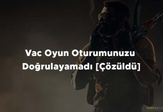 Vac Oyun Oturumunuzu Doğrulayamadı [Çözüldü]