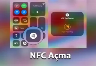 NFC Açma: Akıllı Cihazlarda Hızlı ve Kolay Kullanım Rehberi